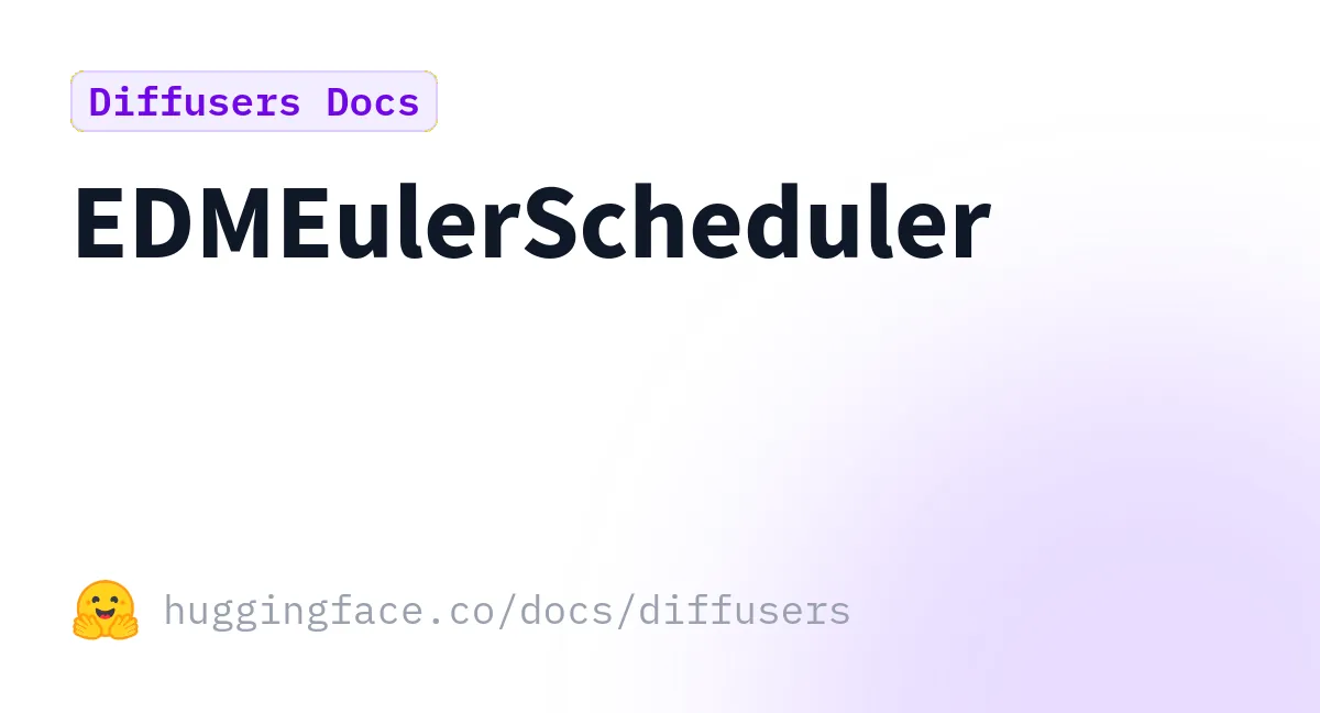 HuggingFace Diffusers EDM Euler scheduler documentation