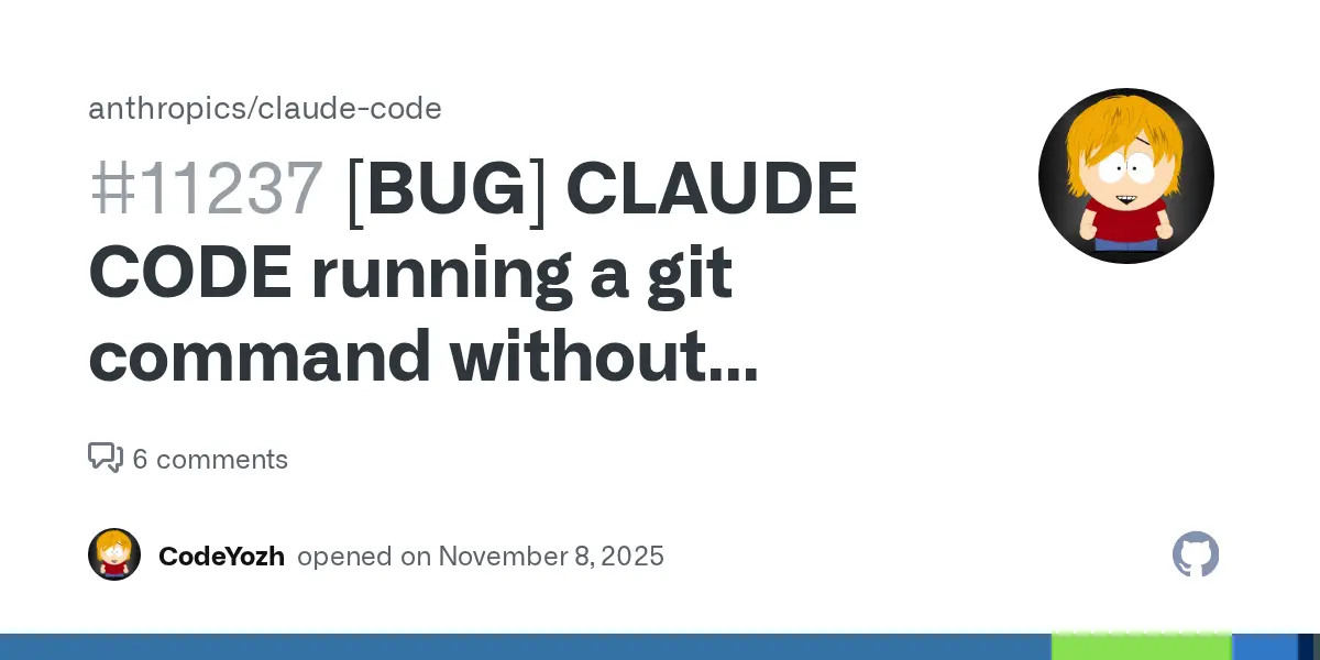 GitHub issue: Claude Code ran a git command without prompting resulting in catastrophic data loss